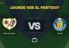 Rayo-Vallecano-vs-Getafe-LaLiga-2026-Donde-ver.jpg - Presa360