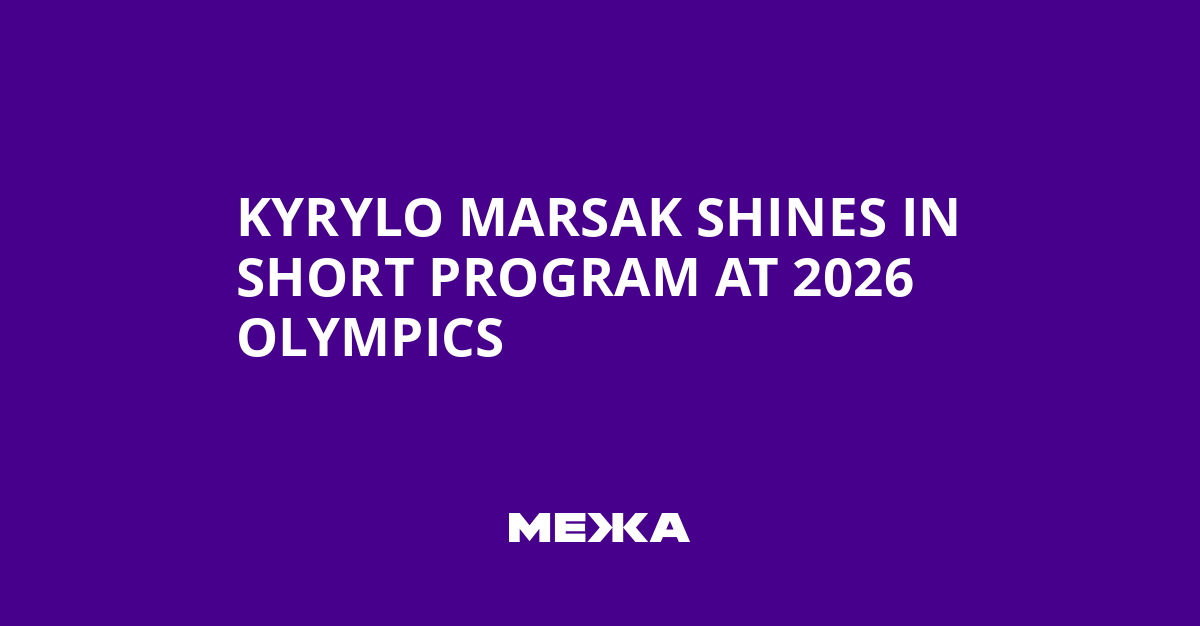 Kyrylo Marsak, starul programului scurt la Jocurile Olimpice 2026