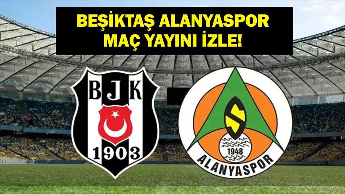 Beşiktaş și Alanyaspor se confruntă în Super Lig: Live pe net!