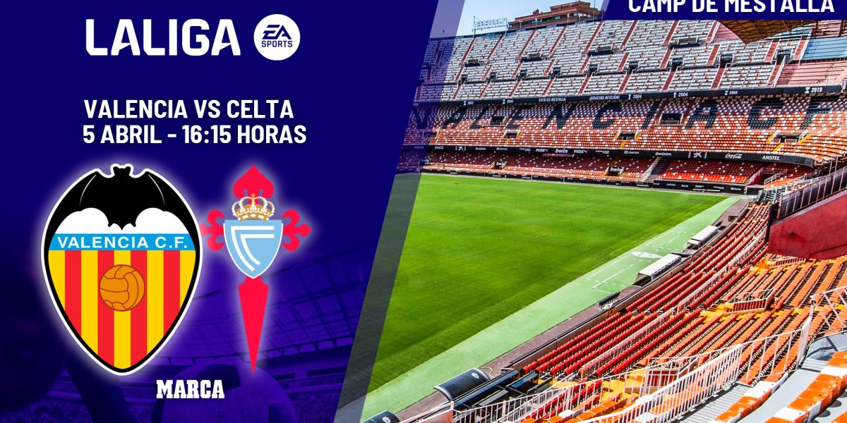 Valencia și Celta Vigo se pregătesc pentru un meci cu semnificație majoră atât pentru clasamentul din La Liga, cât și pentru perspectivele europene ale ambelor echipe