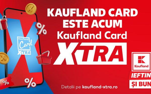 Kaufland Card devine XTRA: sute de produse la 0,01 lei pentru clienți