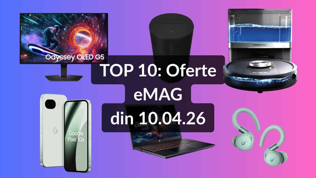 eMAG: Top 10 reduceri pe 10 aprilie - Căști Anker, telefon Android, boxă Sonos