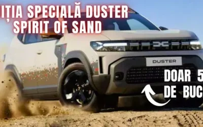 Am văzut ediția limitată Dacia Duster Spirit of Sand, doar 500 de modele produse