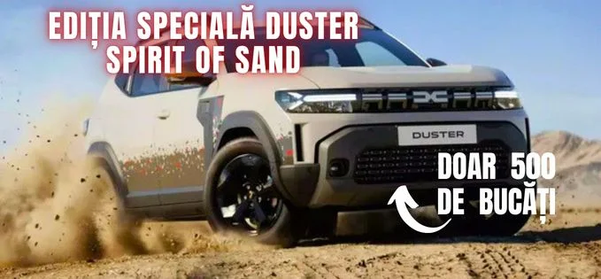 Am văzut ediția limitată Dacia Duster Spirit of Sand, doar 500 de modele produse