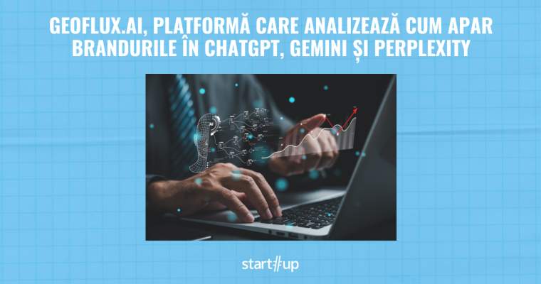 GeoFlux.ai scanează ChatGPT, Gemini și Perplexity: Unde apar brandurile?