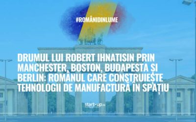 Manufactură în spațiu: Robert Ihnatisin, românul care cucerește lumea din Manchester