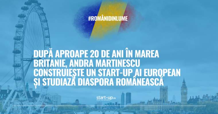 După 20 de ani în UK, românca Andra Martinescu lansează un startup AI european