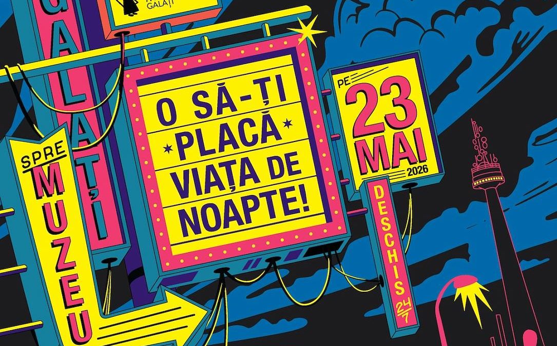 Galați găzduiește ediția specială a Nopții Muzeelor în Mai