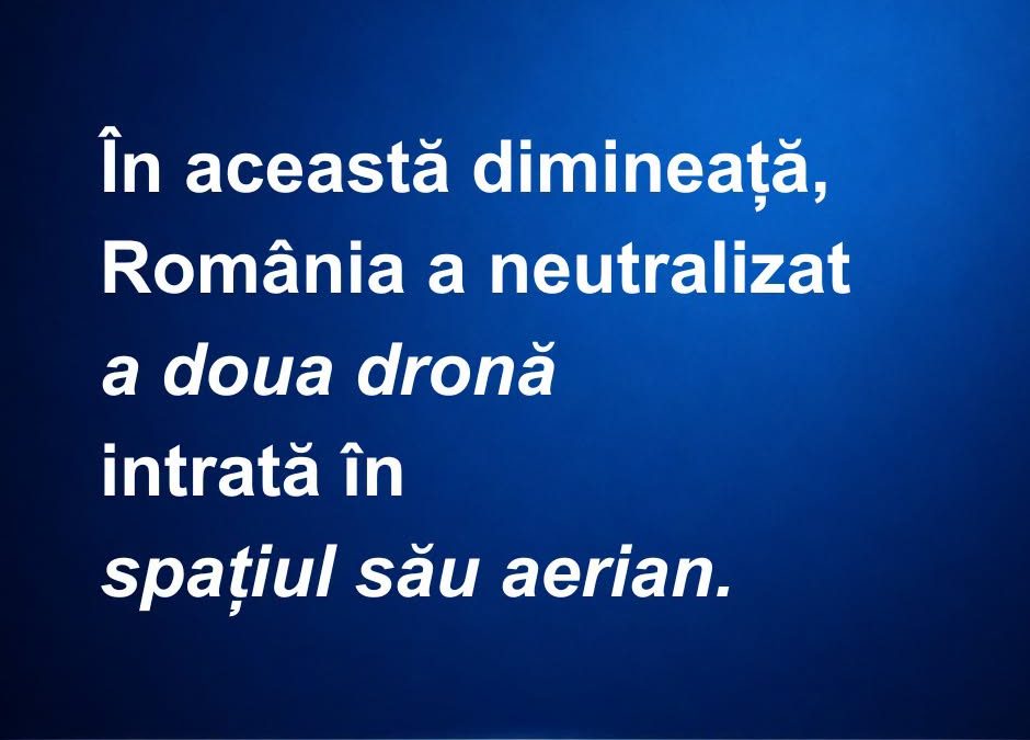 România: A doua dronă doborâtă în spațiul aerian