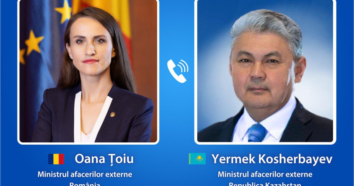 Oana Țoiu, la discuții cu șeful diplomației din Kazahstan despre țiței