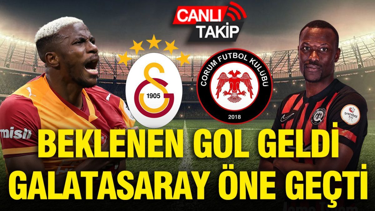 Galatasaray - Çorum FK: Duel LIVE pe Gazon