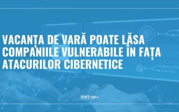 Companii în pauză, hackeri activi: noi riscuri majore