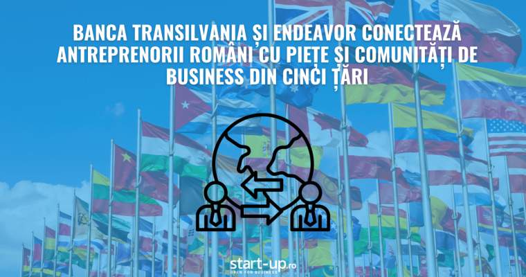 BT și Endeavor aduc antreprenorii români pe piețe noi