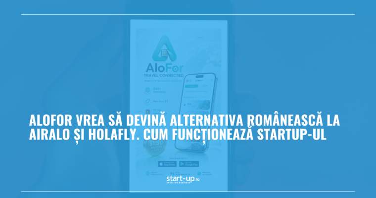 România pe harta eSIM: AloFor, startupul ce sfidează giganții telecom