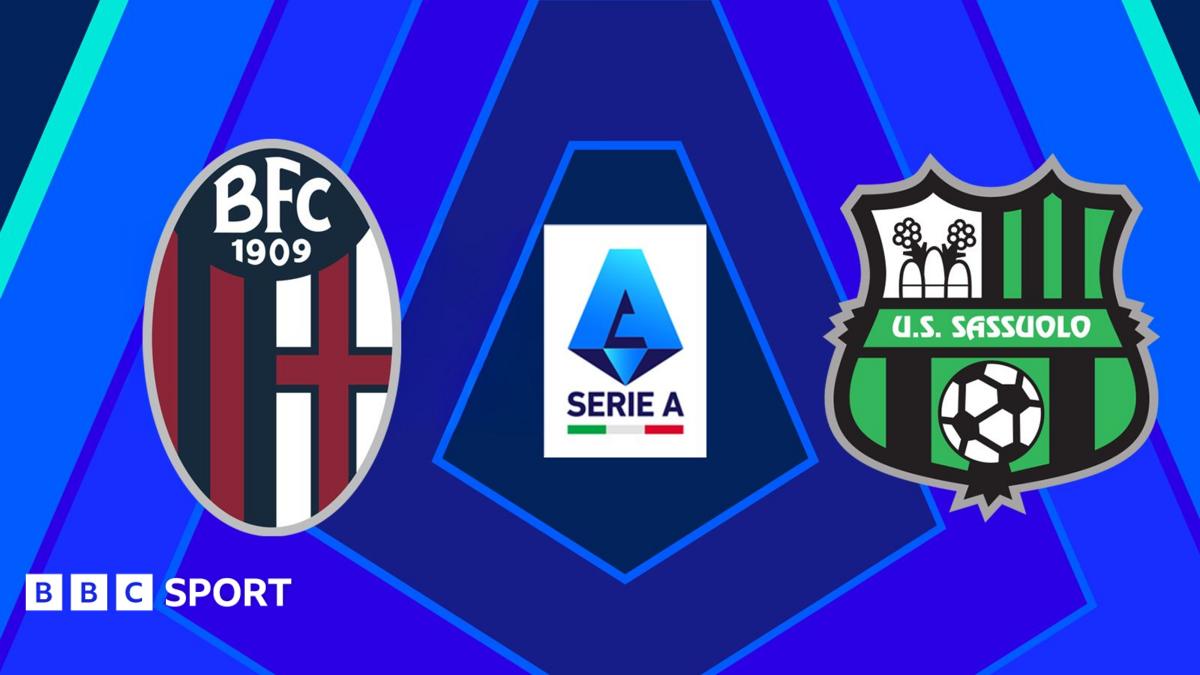 Bologna vs Sassuolo: Serie A, știri în direct de la BBC Alba TV